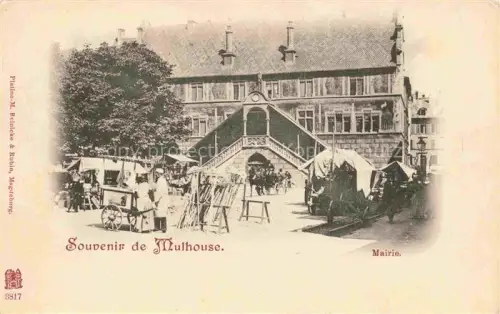 AK / Ansichtskarte MULHOUSE Muehlhausen 68 Haut-Rhin La Mairie Jour de Marché Deutsche Reichspost