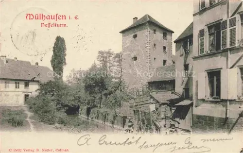 AK / Ansichtskarte Muelhausen Elsass Nesselturm