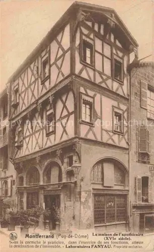 AK / Ansichtskarte Montferrand  Clermont-Ferrand 63 Puy-de-Dome Maison de l'apothicaire XVIe siècle Laboratoires Fanyau