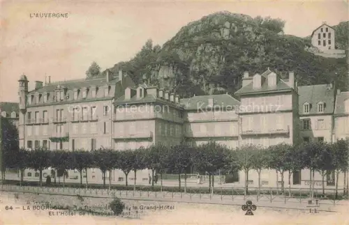 AK / Ansichtskarte La Bourboule-les-Bains 63 Puy-de-Dome La Roche des trees le Grand Hotel et l'Hotel d'Etablissement