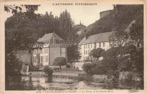 AK / Ansichtskarte Chateauneuf-les-Bains RIOM 63 Puy-de-Dome La Sioule et les Grands Bains