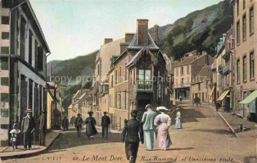 AK / Ansichtskarte Le Mont-Dore Clermont-Ferrand 63 Puy-de-Dome Rue Ramond et l'ancienne route