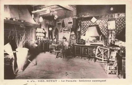 AK / Ansichtskarte Royat-les-Bains Clermont-Ferrand 63 Puy-de-Dome Le Paradis Intérieur auvergnat