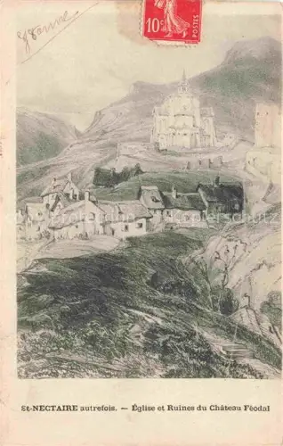 AK / Ansichtskarte St-Nectaire-Thermal IssOIRE 63 Puy de Dome La ville autrefois Eglise et Ruines du Château Féodal Dessin Kuenstlerkarte