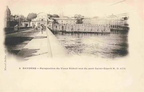 AK / Ansichtskarte BAYONNE 64 Pyrenees-Atlantiques Perspective du Vieux Réduit vue due Pont Saint Esprit