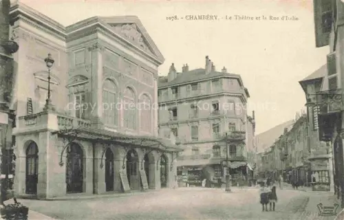 AK / Ansichtskarte CHAMBERY 73 Savoie Le Theatre et la Rue d'Italie