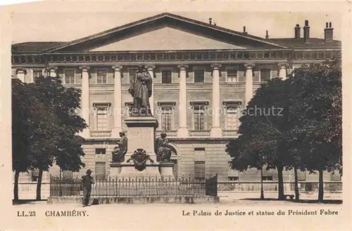 AK / Ansichtskarte CHAMBERY 73 Savoie Le Palais de Justice et statue du President Fabre