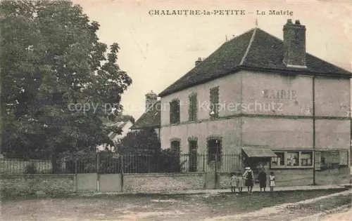 AK / Ansichtskarte Chalautre-la-Petite PROVINS 77 Seine-et-Marne La Mairie