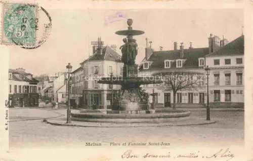 AK / Ansichtskarte MELUN 77 Seine-et-Marne Place et Fontaine Saint Jean