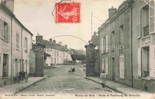 AK / Ansichtskarte Rozoy-en-Brie Fontenay-Tresigny 77 Seine-et-Marne Porte et Faubourg de Gironde
