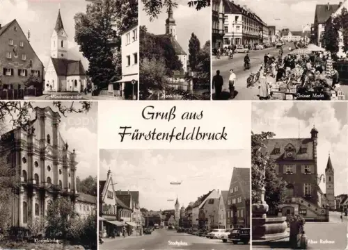 AK / Ansichtskarte Fuerstenfeldbruck Muenchenerstrasse Kirche Gruener Markt Klosterkirche Stadtplatz Altes Rathaus