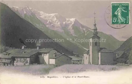 AK / Ansichtskarte Argentiere Argentieres Glacier d 74 Haute-Savoie Eglise et le Mont Blanc