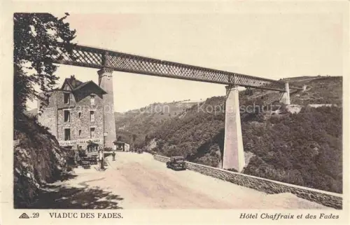 AK / Ansichtskarte Les Fades Viaduc Riom 63 Puy-de-Dome Le Viaduc Hôtel Chaffraix
