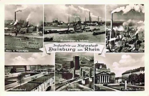 AK / Ansichtskarte DUISBURG  Ruhrort Rhein mit Kupferhuette Rheinschiffahrt Kupferhuette Hauptbahnhof Schwanentor Koenig Heinrich Platz