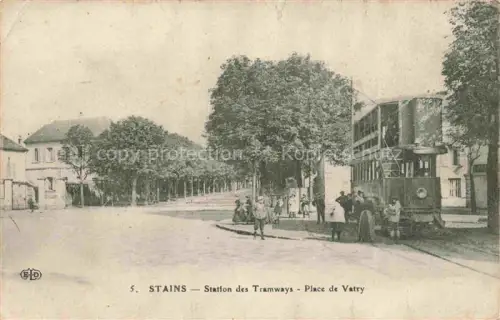 AK / Ansichtskarte Stains 93 Seine-Saint-Denis Station des Tramways Place de Vatry