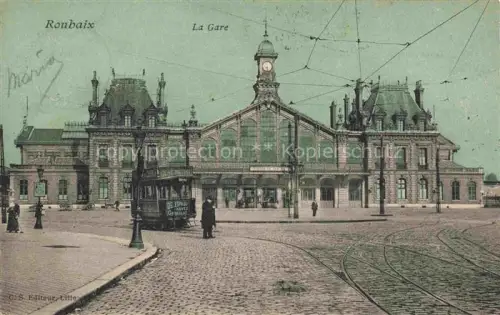 AK / Ansichtskarte ROUBAIX LILLE 59 Nord La Gare Strassenbahn