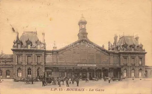 AK / Ansichtskarte ROUBAIX LILLE 59 Nord La Gare