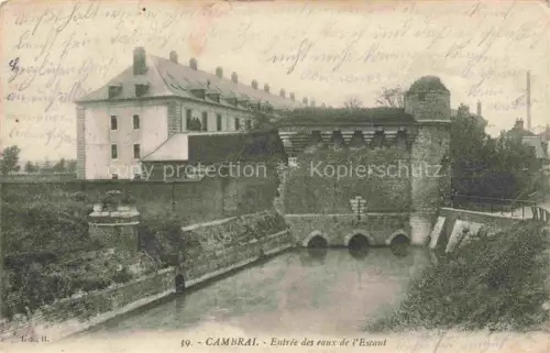 AK / Ansichtskarte CAMBRAI 59 Nord Entrie des eaux de l Escaut