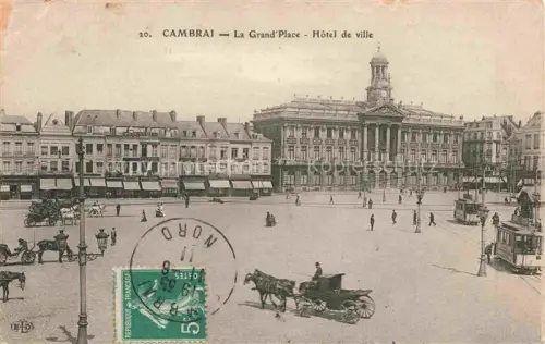 AK / Ansichtskarte CAMBRAI 59 Nord La Grand Place Hotel de ville