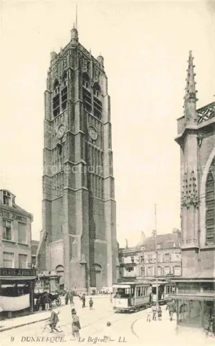 AK / Ansichtskarte DUNKERQUE Duenkirchen 59 Nord Le Beffrot Strassenbahn 
