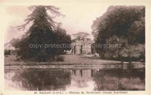 AK / Ansichtskarte Ballan-Mire TOURS 37 Indre-et-Loire Chateau de Rochefuret