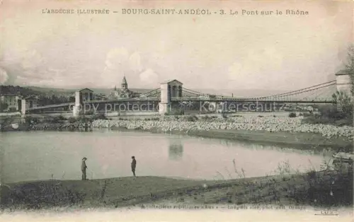 AK / Ansichtskarte Bourg-Saint-Andeol  Privas 07 Ardeche Le Pont sur le Rhone