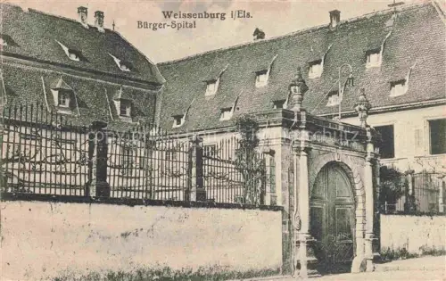AK / Ansichtskarte Weissenburg Elsass Wissembourg 67 Alsace Buerger Spital