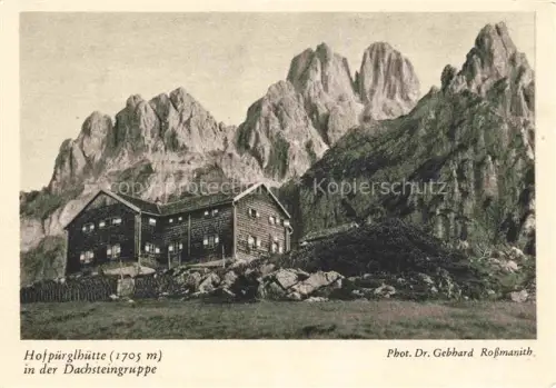 AK / Ansichtskarte Hofpuerglhuette 1703m Dachstein AT mit Dachsteingruppe