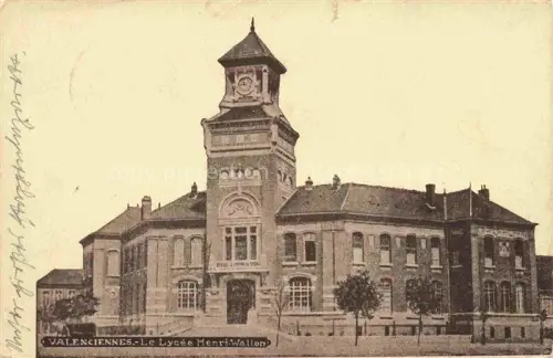 AK / Ansichtskarte VALENCIENNES 59 Nord Le Lycee Henrie Wallon