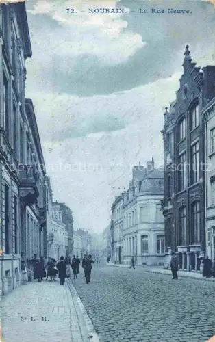 AK / Ansichtskarte ROUBAIX LILLE 59 Nord La Rue Neuve