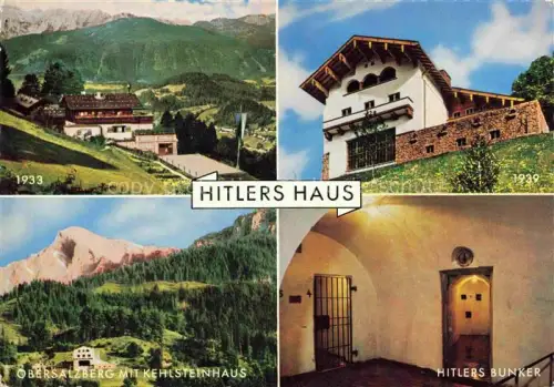AK / Ansichtskarte Obersalzberg Berchtesgaden Bayern Hitlers Haus 1933 und 939 Kehlsteinhaus Hitlers Bunker