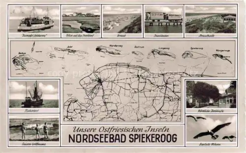 AK / Ansichtskarte Spiekeroog Nordseeinsel Niedersachsen Dampfer Spiekeroog Inseldorf Strand Inselbahn Strandhalle Fischerboot