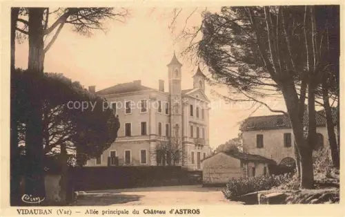 AK / Ansichtskarte Vidauban Draguignan 83 Var Alle principale du Chateau d'Astros