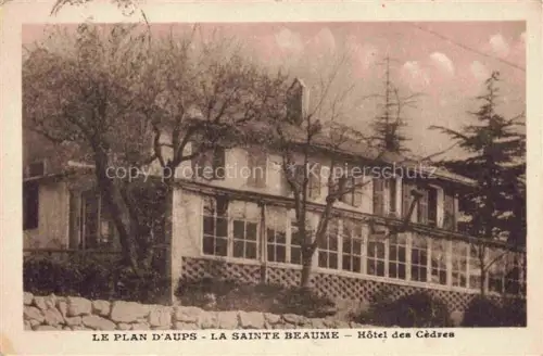 AK / Ansichtskarte Ste Baume La Brignoles 83 Var Le Plan D'aups Hotel des Cedres 