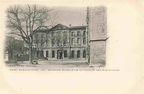 AK / Ansichtskarte Saint-Maximin-la-Sainte-Baume 83 Var Ancienne Hotellerie du couvent des Dominicains 