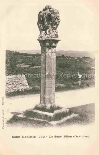 AK / Ansichtskarte Saint-Maximin-la-Sainte-Baume 83 Var Le Saint Pilon Oratoire 