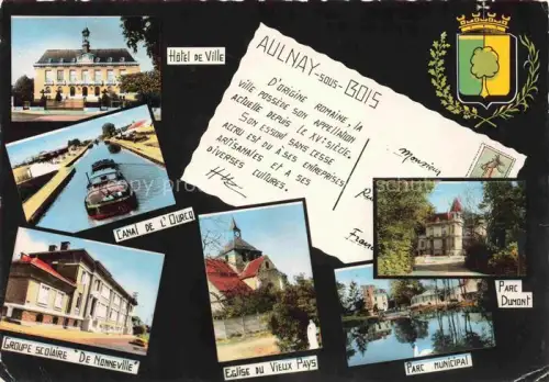 AK / Ansichtskarte AULNAY-SOUS-BOIS 93 Seine-Saint-Denis Hotel de Ville Lana de l'Ourec Groupe Scolaire de Nonneville Eglise du Vieux Pays Park municipal Park Dumont