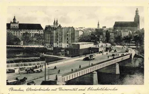 AK / Ansichtskarte Breslau WROCLAW PL Werderbruecke mit Universitaet und Elisabethkirche