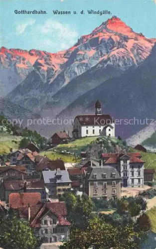 AK / Ansichtskarte Wassen  UR mit Gotthardbahn und Windgaelle