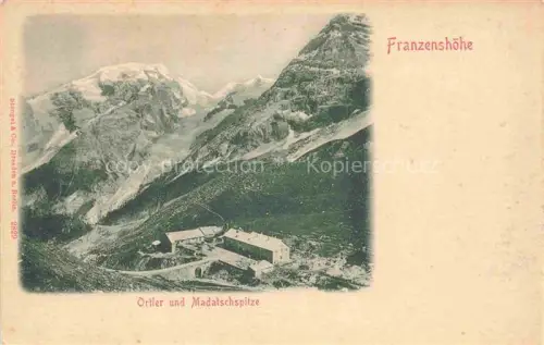 AK / Ansichtskarte Franzenshoehe 2188m Ortler Trafoi Suedtirol IT mit Ortler und Madatschspitze