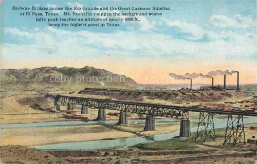 AK / Ansichtskarte EL PASO  Texas USA Railway Bridges acros the Rio Grande and the Great Customs Smelter