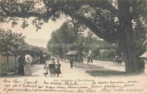 AK / Ansichtskarte INTERLAKEN BE Der Hoeheweg