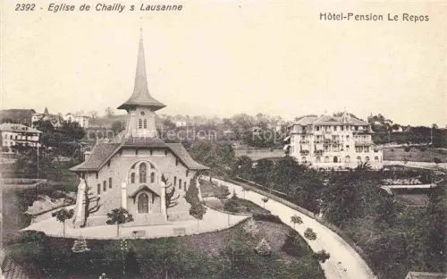 AK / Ansichtskarte Chailly Lausanne VD Eglise de Chailly Hotel Pension Le Repos