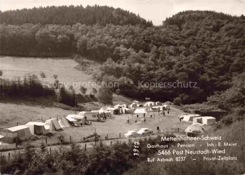 AK / Ansichtskarte Neustadt-Wied Rheinland-Pfalz Campingplatz Mettelshahner Schweiz Gasthaus Pension Meier