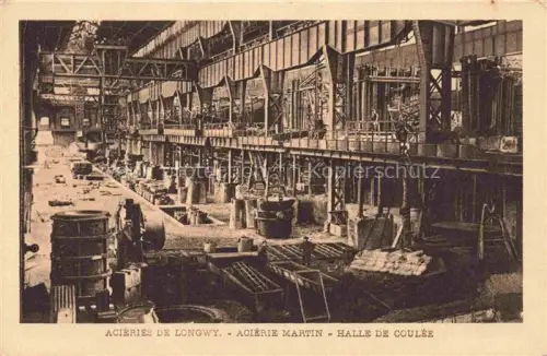 AK / Ansichtskarte Longwy 54 Meurthe-et-Moselle Acieries de Longwy Acierie Martin Halle de Coulee