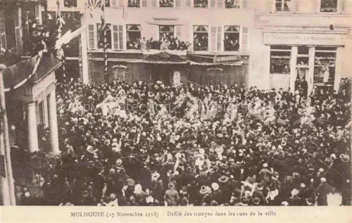 AK / Ansichtskarte MULHOUSE Muehlhausen 68 Haut-Rhin 17 Novembre 1918 Défilé des troupes dans les rues de la ville