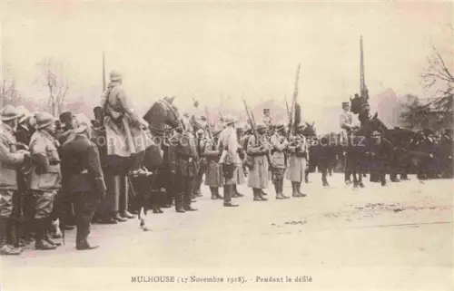 AK / Ansichtskarte MULHOUSE Muehlhausen 68 Haut-Rhin 17 Novembre 1918 pendant le défilé
