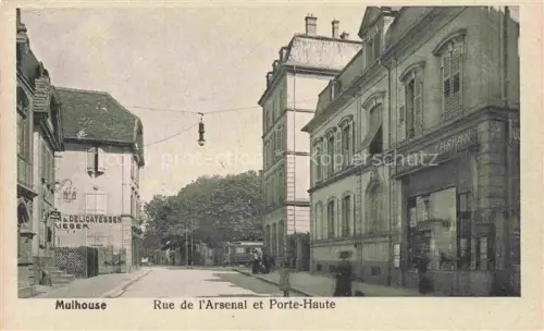 AK / Ansichtskarte MULHOUSE Muehlhausen 68 Haut-Rhin Rue de l'Arsenal et Porte-Haute