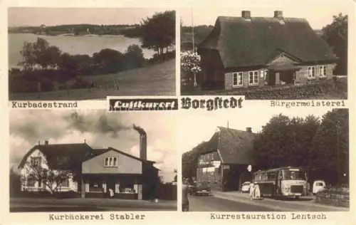 AK / Ansichtskarte Borgstedt Rendsburg-Eckernfoerde Schleswig-Holstein Kurbadestrand Buergermeisterei Kurbaeckerei Stabler Kurrestauration Lentsch