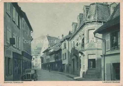AK / Ansichtskarte Rappoltsweiler Elsass Ribeauville 68 Haut-Rhin Langestrasse